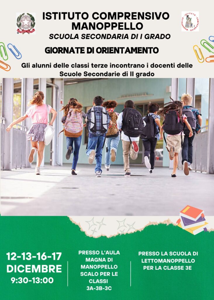 Giornate di orientamento, scuola secondaria di 1° grado, classi terze, 12-13-16-17-dicembre, ore 9,30 - 13,00, presso sedi scuola secondaria di Manoppello Scalo e Lettomanoppello